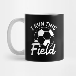 I Run This Field Mug